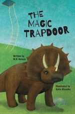 The Magic Trapdoor The Magic Trapdoor