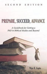 Prepare, Succeed, Advance, Second Edition
