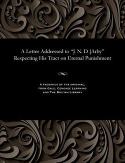 A Letter Addressed to J. N. D [arby Respecting His Tract on Eternal Punishment