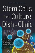Stem Cells from Culture Dish to Clinic