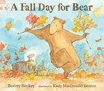 A Fall Day for Bear A Fall Day for Bear