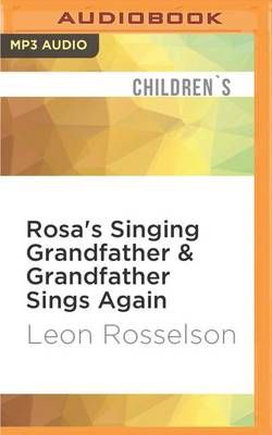 Rosa's Singing Grandfather and Grandfather Sings Again