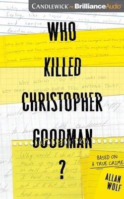 Who Killed Christopher Goodman?