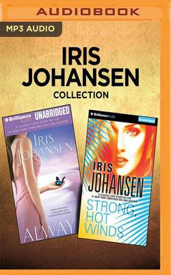 Iris Johansen Collection - Always and Strong, Hot Winds