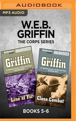 W. E. B. Griffin the Corps Series: Books 5-6