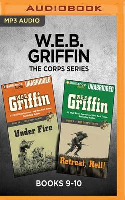 W. E. B. Griffin the Corps Series: Books 9-10
