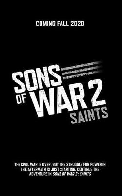 Sons of War 2: Saints