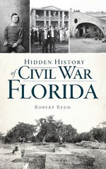 Hidden History of Civil War Florida