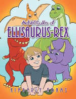 Adventures of Ellisaurus-Rex