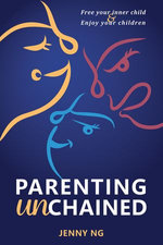 Parenting Unchained
