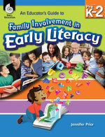 An Educator’s Guide to Family Involvement in Early Literacy