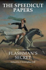 The Speedicut Papers: Book 1 (1821-1848)