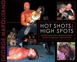 Hot Shots And High Spots