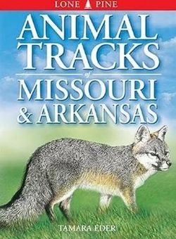 Animal Tracks of Missouri and Arkansas