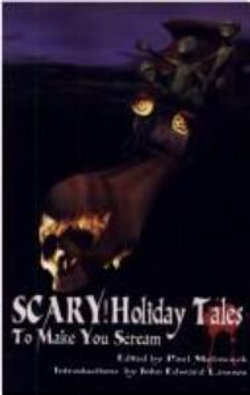 Scary! Holiday Tales to Make You Scream