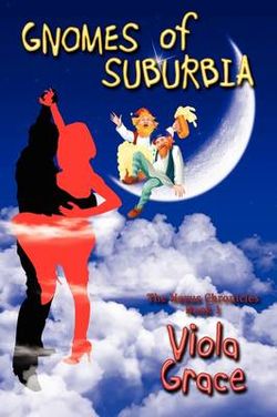 Gnomes of Suburbia - Nexus Chronicles Book 1