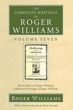 The Complete Writings of Roger Williams, Volume 7