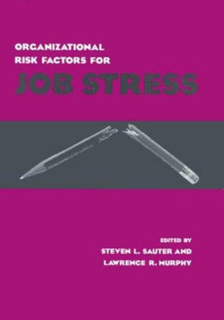 Organizational Risk Factors for Job Stress