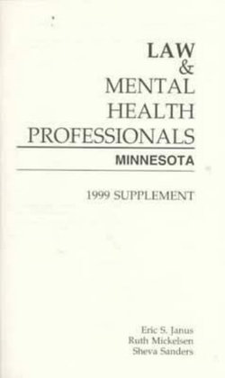 Law and Mental Health Professionals Supplement Law and Mental Health Professionals Supplement