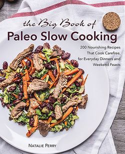 The Big Book of Paleo Slow Cooking