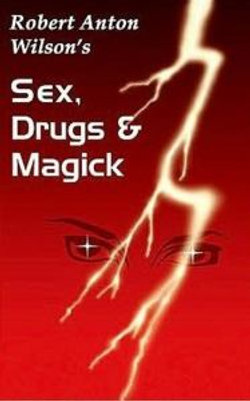 Sex, Drugs & Magick