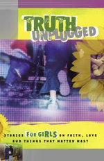 Truth Unplugged for Girls