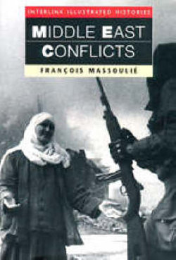 Middle East Conflict (Interlink Illustrated Histories)