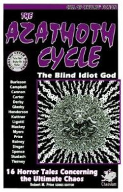 The Azathoth Cycle the Blind Idiot God