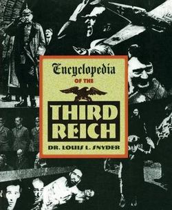 Encyclopedia of the Third Reich