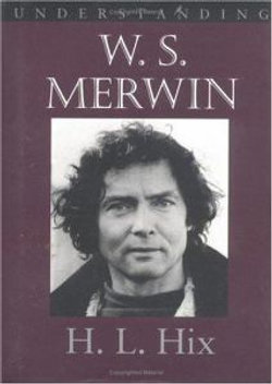 Understanding W.S. Merwin