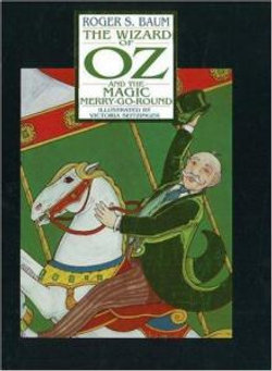 The Wizard of Oz and The Magic Merry-Go-Round