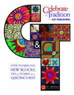 Celebrate the Tradition with C&T Publishing