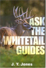Ask the Whitetail Guides Ask the Whitetail Guides