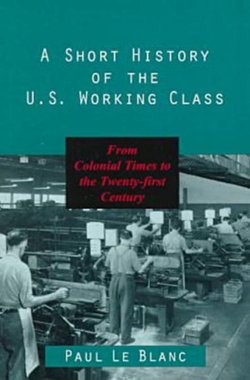 A Short History of the U.S.Working Class