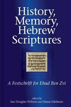 History, Memory, Hebrew Scriptures