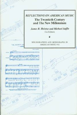 Reflections on American Music Collection of Essays Presented in Honor of the College Music Society