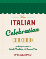 The Italian Celebration Cookbook