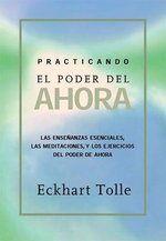 Practicando El Poder de Ahora / Practicing the Power of Now