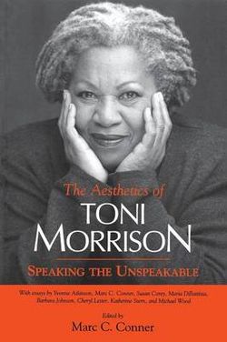 The Aesthetics of Toni Morrison