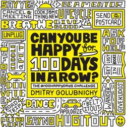 Can You Be Happy for 100 Days in a Row?