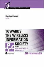 Towards the Wireless Information Society: Heterogeneous Mobile, Satellite and Broadcast Networks v. 2