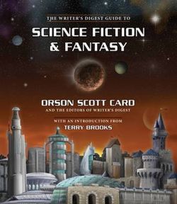 The "Writer's Digest" Guide to Science Fiction and Fantasy