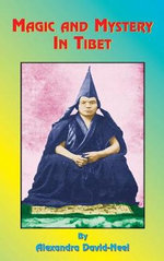 Magic and Mystery in Tibet