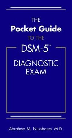 The Pocket Guide to the DSM-5 (R) Diagnostic Exam
