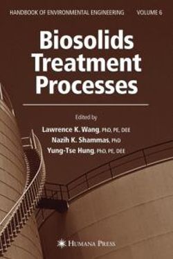 Biosolids Treatment Processes Biosolids Treatment Processes