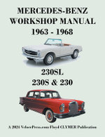 Mercedes-Benz 230sl, 230s & 230 Models 1963-1968 Workshop Manual