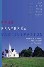 Pews, Prayers, and Participation Pews, Prayers, and Participation