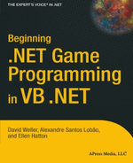 Beginning . NET Game Programming in VB . NET