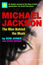 Michael Jackson: The Man Behind the Mask