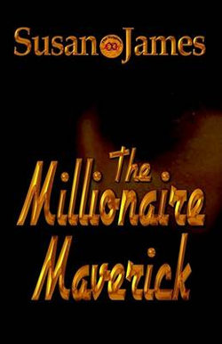 The Millionaire Maverick